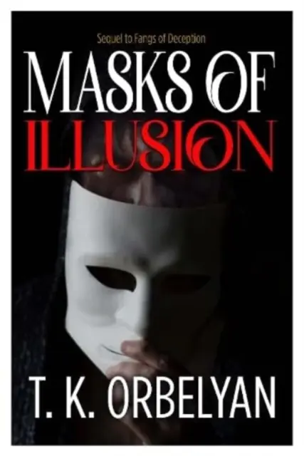 Măștile iluziei - Masks of Illusion