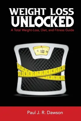 Pierderea în greutate deblocată - Weight Loss Unlocked