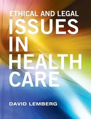 Probleme etice și juridice în asistența medicală - Ethical and Legal Issues in Healthcare