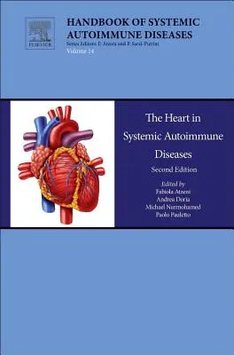 Inima în bolile autoimune sistemice: Volume 14 - The Heart in Systemic Autoimmune Diseases: Volume 14