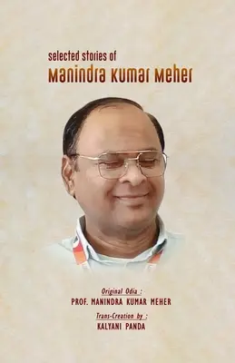 Povestiri alese de Manindra Kumar Meher - Selected Stories of Manindra Kumar Meher