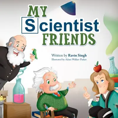 Prietenii mei savanți - My Scientist Friends