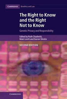 Dreptul de a ști și dreptul de a nu ști: Confidențialitatea și responsabilitatea genetică - The Right to Know and the Right Not to Know: Genetic Privacy and Responsibility