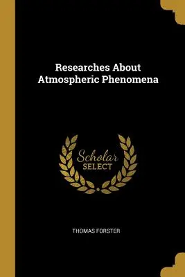 Cercetări privind fenomenele atmosferice - Researches About Atmospheric Phenomena