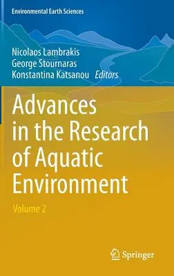 Advances in the Research of Aquatic Environment: Volumul 2 - Advances in the Research of Aquatic Environment: Volume 2
