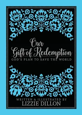 Darul nostru de răscumpărare - Our Gift of Redemption