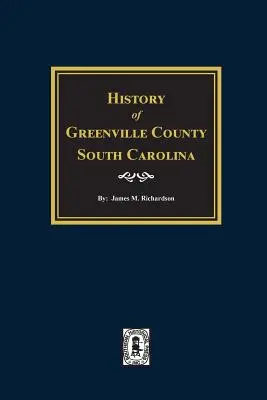Istoria comitatului Greenville, Carolina de Sud - History of Greenville County, South Carolina
