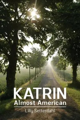 Katrin, aproape americană - Katrin, Almost American