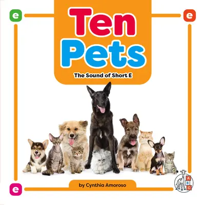 Ten Pets: Sunetul lui E scurt - Ten Pets: The Sound of Short E