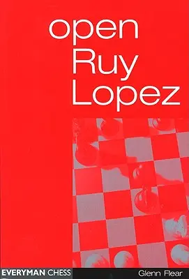 Deschis Ruy Lopez - Open Ruy Lopez