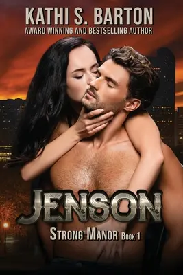 Jenson: Strong Manor - Miliardar Romance - Jenson: Strong Manor - Billionaire Romance