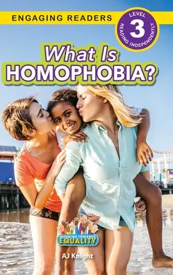 Ce este homofobia?: Lucrul spre egalitate (Engaging Readers, Level 3) - What is Homophobia?: Working Towards Equality (Engaging Readers, Level 3)