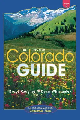 Ghidul Colorado: Ediția a cincea, actualizată - Colorado Guide: Fifth Edition, Updated