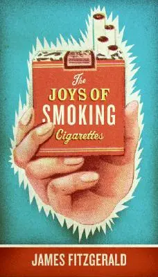 Bucuriile de a fuma țigări (revizuită) - The Joys of Smoking Cigarettes (Revised)
