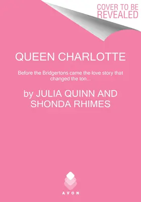 Regina Charlotte: Înainte de venirea lui Bridgerton, o poveste de dragoste epică - Queen Charlotte: Before Bridgerton Came an Epic Love Story