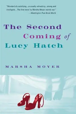 A doua venire a lui Lucy Hatch - The Second Coming of Lucy Hatch