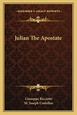 Iulian Apostatul - Julian The Apostate