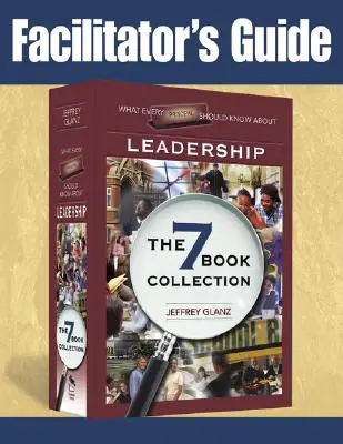 Ghidul facilitatorului pentru Ce ar trebui să știe fiecare director despre leadership - Facilitator's Guide to What Every Principal Should Know About Leadership