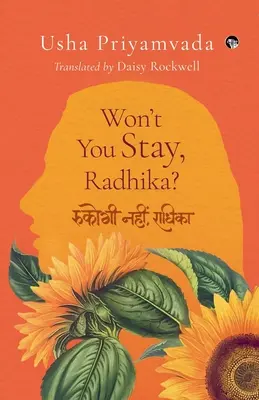 Nu vrei să rămâi, Radhika? - Won't You Stay, Radhika?