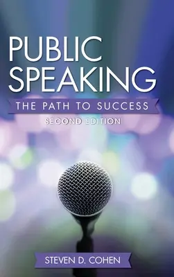 Vorbirea în public: Calea către succes - Public Speaking: The Path to Success