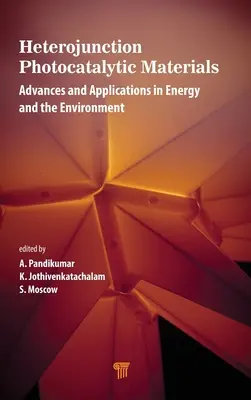 Materiale fotocatalitice cu heterojoncțiune: Progrese și aplicații în energie și mediu - Heterojunction Photocatalytic Materials: Advances and Applications in Energy and the Environment