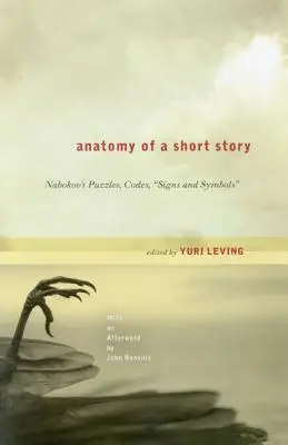 Anatomia unei povestiri scurte: Puzzle-urile, codurile, semnele și simbolurile lui Nabokov - Anatomy of a Short Story: Nabokov's Puzzles, Codes, Signs and Symbols