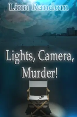Lumini. Camera. Murder! - Lights. Camera. Murder!