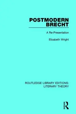Brecht postmodern: O re-prezentare - Postmodern Brecht: A Re-Presentation