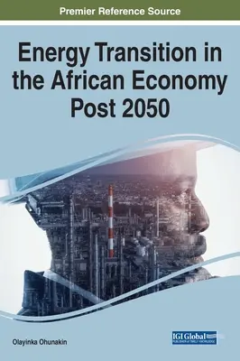 Tranziția energetică în economia africană după 2050 - Energy Transition in the African Economy Post 2050