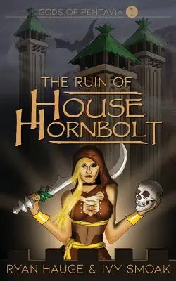 Ruina casei Hornbolt - The Ruin of House Hornbolt