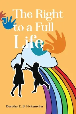 Dreptul la o viață deplină - The Right to a Full Life