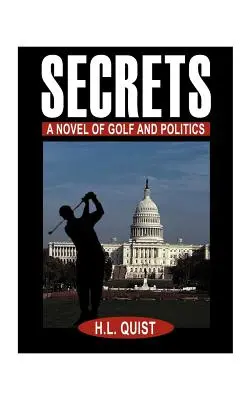 Secrete: Un roman de golf și politică - Secrets: A Novel of Golf and Politics