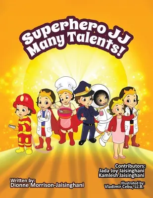 Supereroul JJ Multe talente! - Superhero JJ Many Talents!