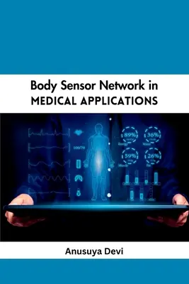 Rețeaua de senzori corporali în aplicații medicale - Body Sensor Network in Medical Applications