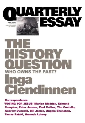 Problema istoriei: Cui aparține trecutul? - The History Question: Who owns the past?
