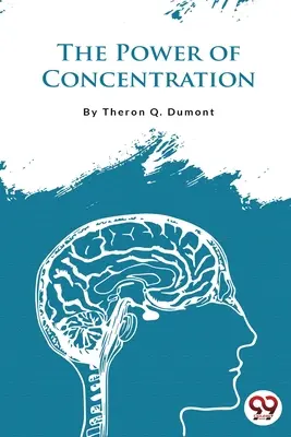 Puterea de concentrare - The Power of Concentration