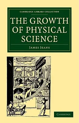 Creșterea științei fizice - The Growth of Physical Science