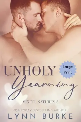 Unholy Yearning Large Print: Un roman homosexual interzis - Unholy Yearning Large Print: A Forbidden Gay Romance