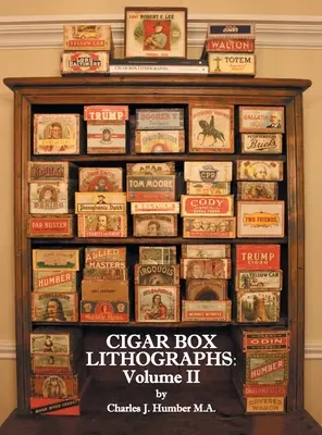 Cigar Box Lithographs: Volumul II - Cigar Box Lithographs: Volume II