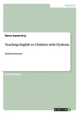 Predarea limbii engleze copiilor cu dislexie: Dyslexia Research - Teaching English to Children with Dyslexia: Dyslexia Research