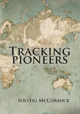 Pe urmele pionierilor - Tracking Pioneers