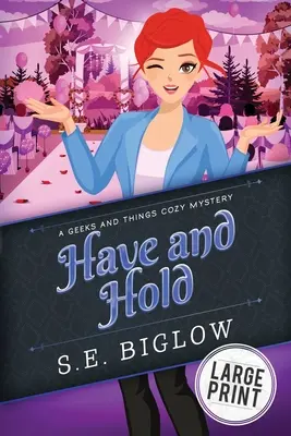 Have and Hold: O femeie detectiv mister - Have and Hold: A Woman Sleuth Mystery