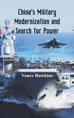 Modernizarea militară a Chinei și căutarea puterii - China's Military Modernization and Search for Power