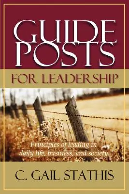 Ghiduri pentru leadership - Guideposts for Leadership