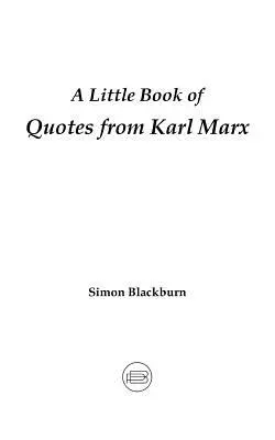 O mică carte de citate din Karl Marx - A Little Book of Quotes from Karl Marx