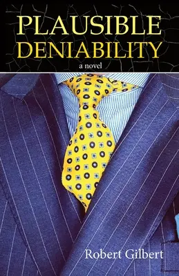 Deniabilitatea plauzibilă - Plausible Deniability