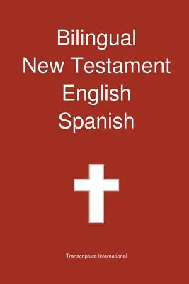 Noul Testament bilingv, engleză - spaniolă - Bilingual New Testament, English - Spanish