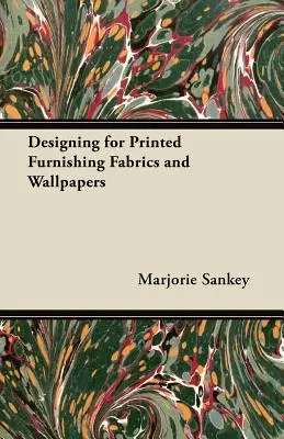 Proiectare pentru țesături de mobilă și tapet imprimate - Designing for Printed Furnishing Fabrics and Wallpapers