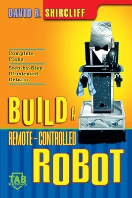 Construiește un robot controlat de la distanță - Build a Remote-Controlled Robot