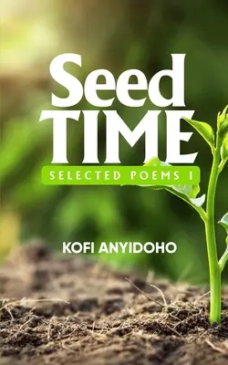 SeedTime: Poezii alese I - SeedTime: Selected Poems I